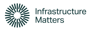 Infrastructure Matters
